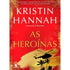Livro As Heroínas | Kristin Hannah, capa vermelha com helicóptero e palmeiras. — Plenitude