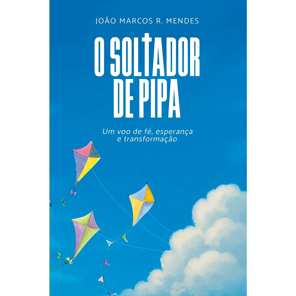 O Soltador de Pipa | João Marcos R. Mendes
