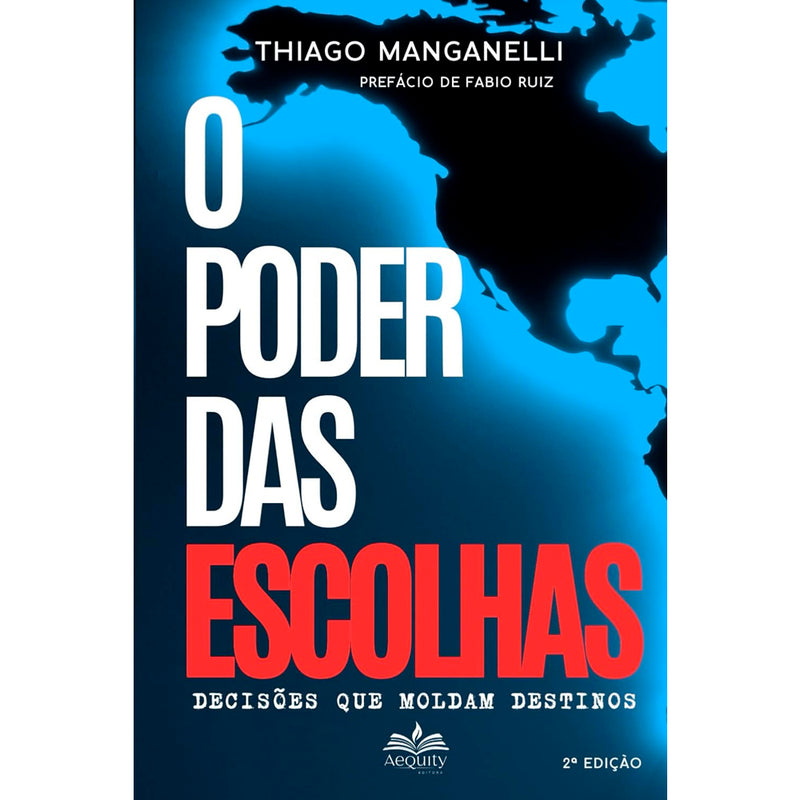 Livro O Poder das Escolhas de Thiago Manganelli, capa azul e preta com mapa-múndi. — Plenitude