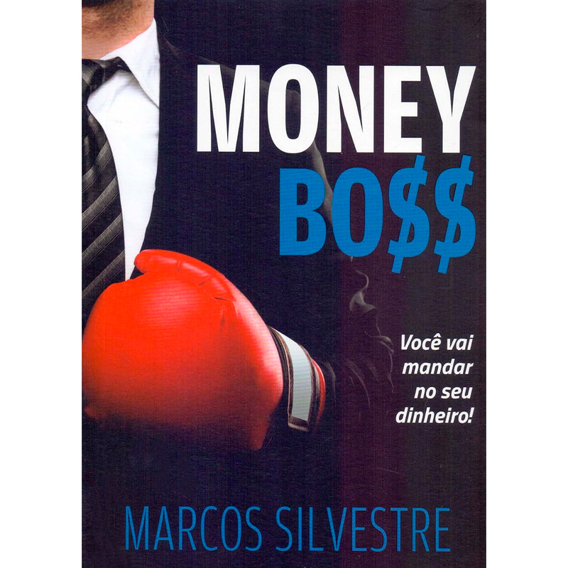 Livro Money Boss de Marcos Silvestre, capa preta com luva de boxe vermelha. — Plenitude