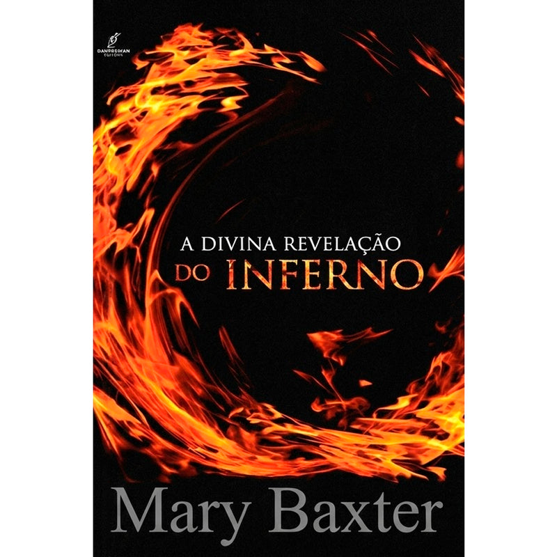 A Divina Revelação do Inferno | Mary Baxter
