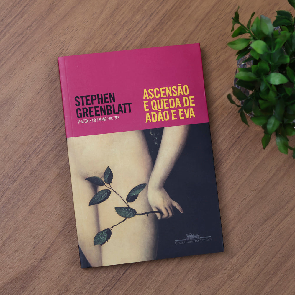 Ascensão e Queda de Adão e Eva | Stephen Greenblatt