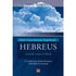 Livro Hebreus, Série Crescimento Espiritual, de James Reapsome, capa azul com nuvem grande. — Plenitude