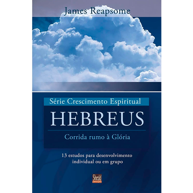 Livro Hebreus, Série Crescimento Espiritual, de James Reapsome, capa azul com nuvem grande. — Plenitude