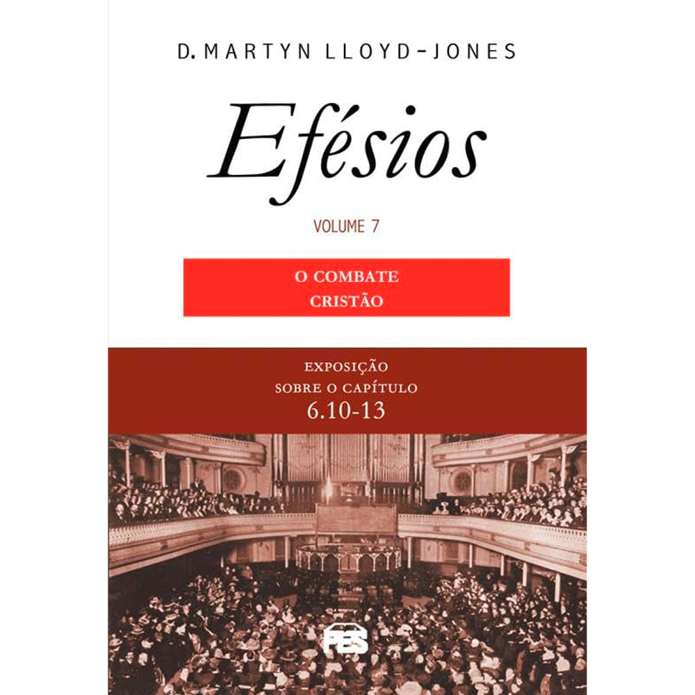 O Efésios 7  |  D.M. Lloyd-Jones