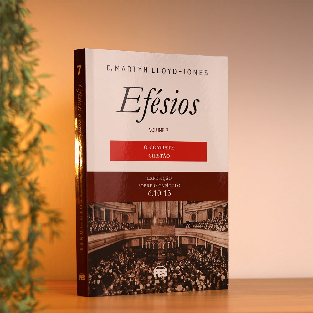 O Efésios 7  |  D.M. Lloyd-Jones
