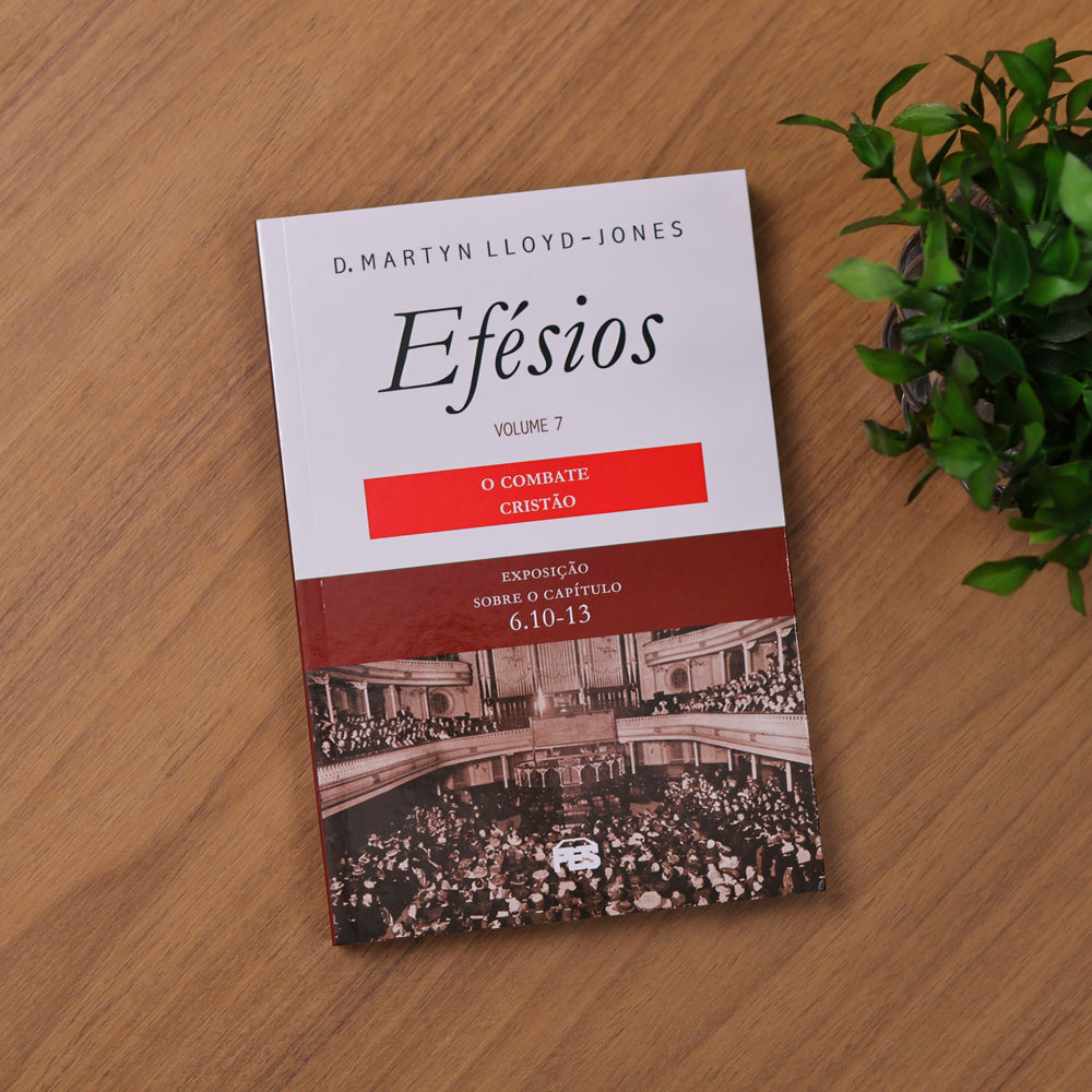 O Efésios 7  |  D.M. Lloyd-Jones