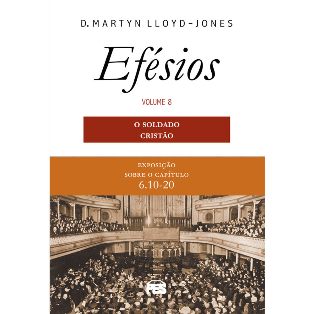 O Efésios 8 | D.M. Lloyd-Jones