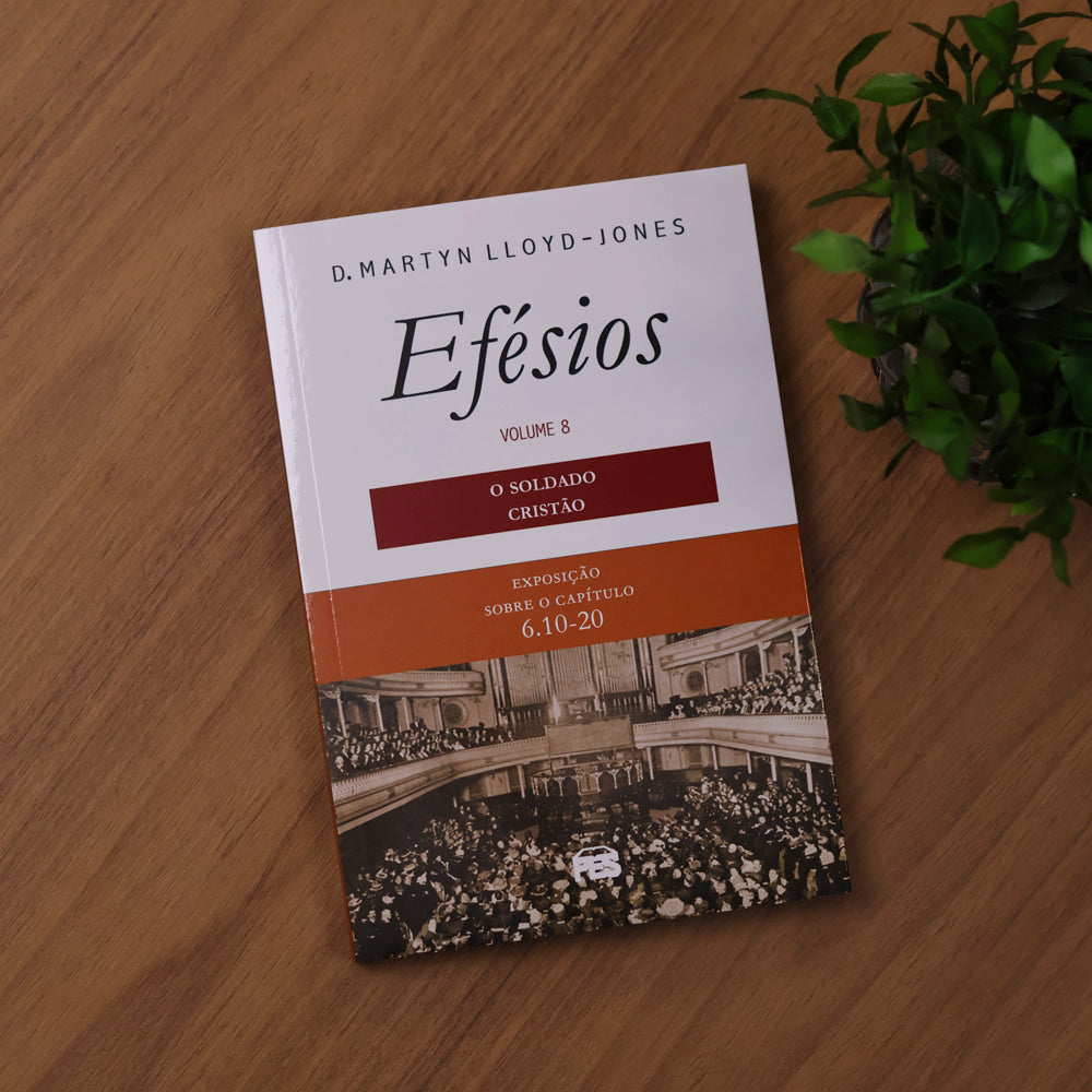 O Efésios 8 | D.M. Lloyd-Jones