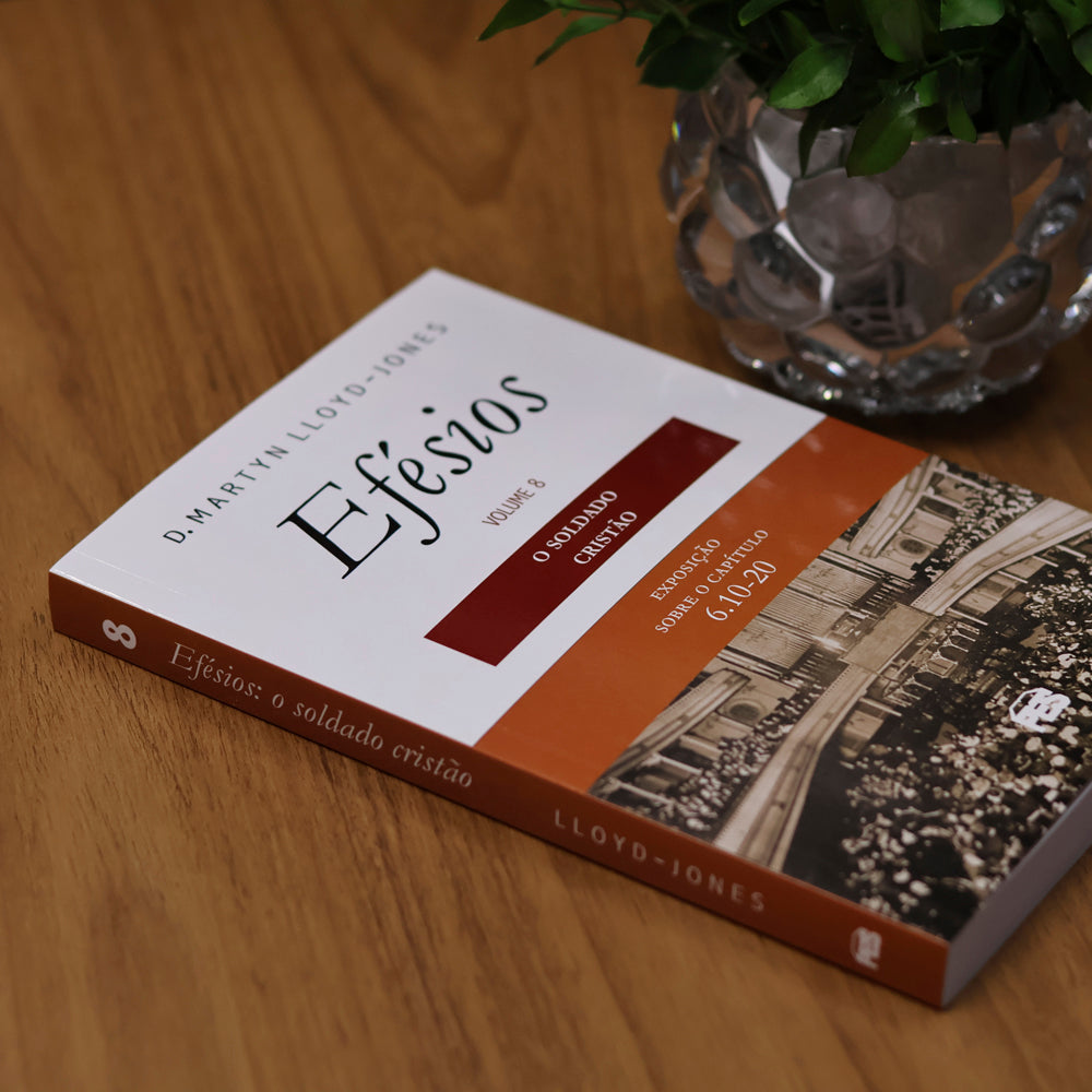 O Efésios 8 | D.M. Lloyd-Jones