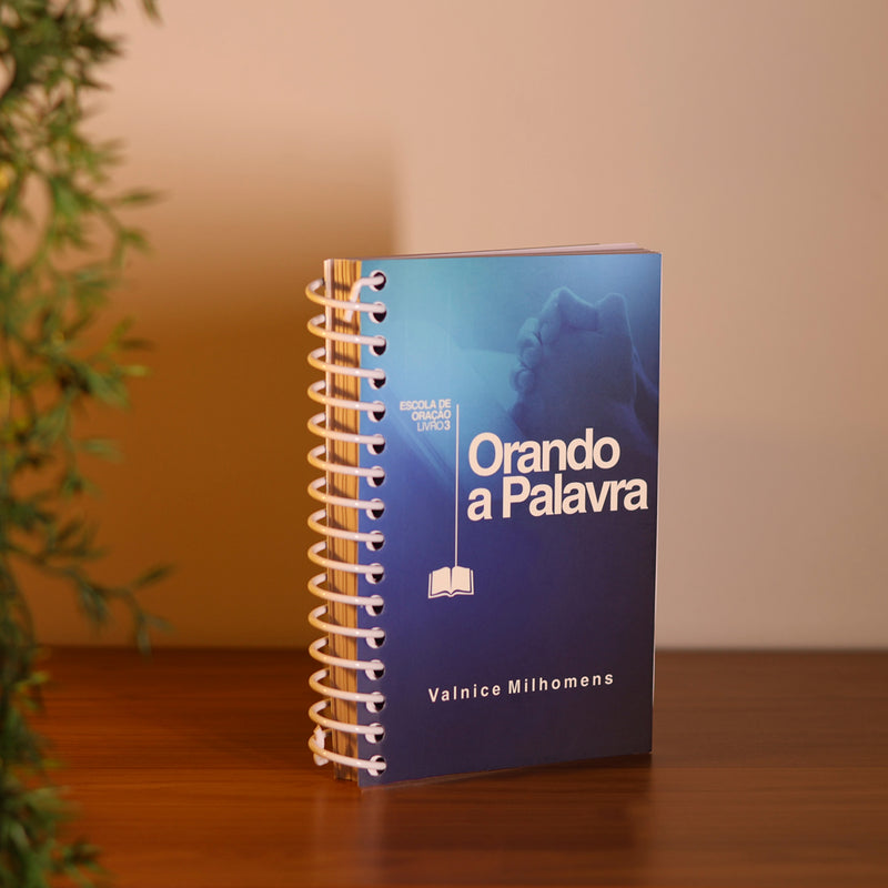Orando a Palavra | Valnice Milhomens | Livro 3 | Espiral
