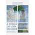 Livro A Força de Uma Mulher, capa brochura branca com pintura clássica, de Lauren Crews. — Plenitude