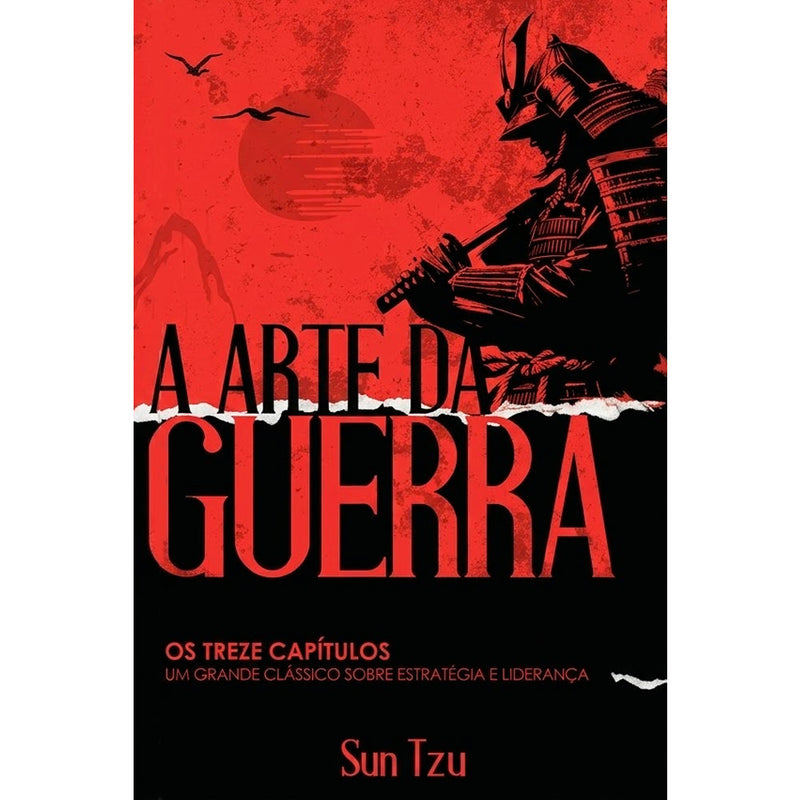 A Arte da Guerra | Os Treze Capítulos | Sun Tzu