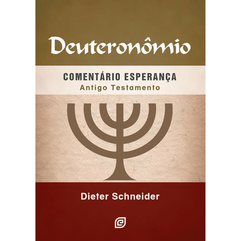 Deuteronômio | Comentário Esperança | Dieter Schneider