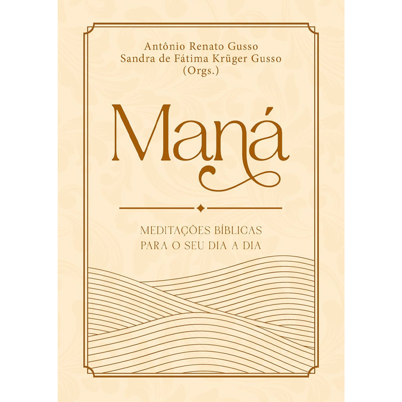 Devocional Maná | Antônio Renato Gusso