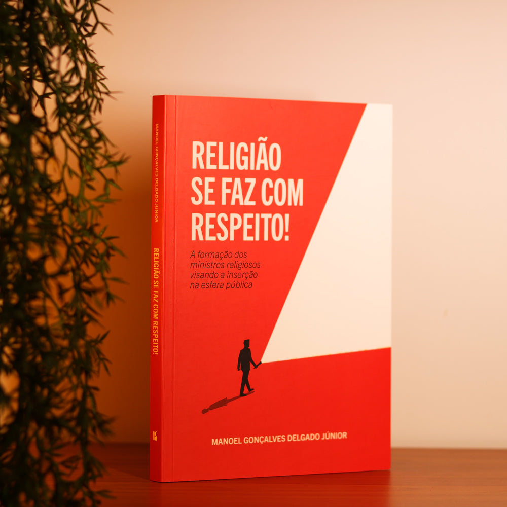 Religião Se Faz Com Respeito! | Manoel Gonçalves Delgado Júnior