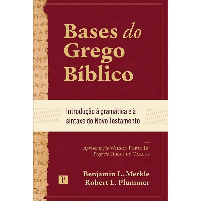 Bases do Grego Bíblia | Benjamin L. Merkle e Robert L. Plummer