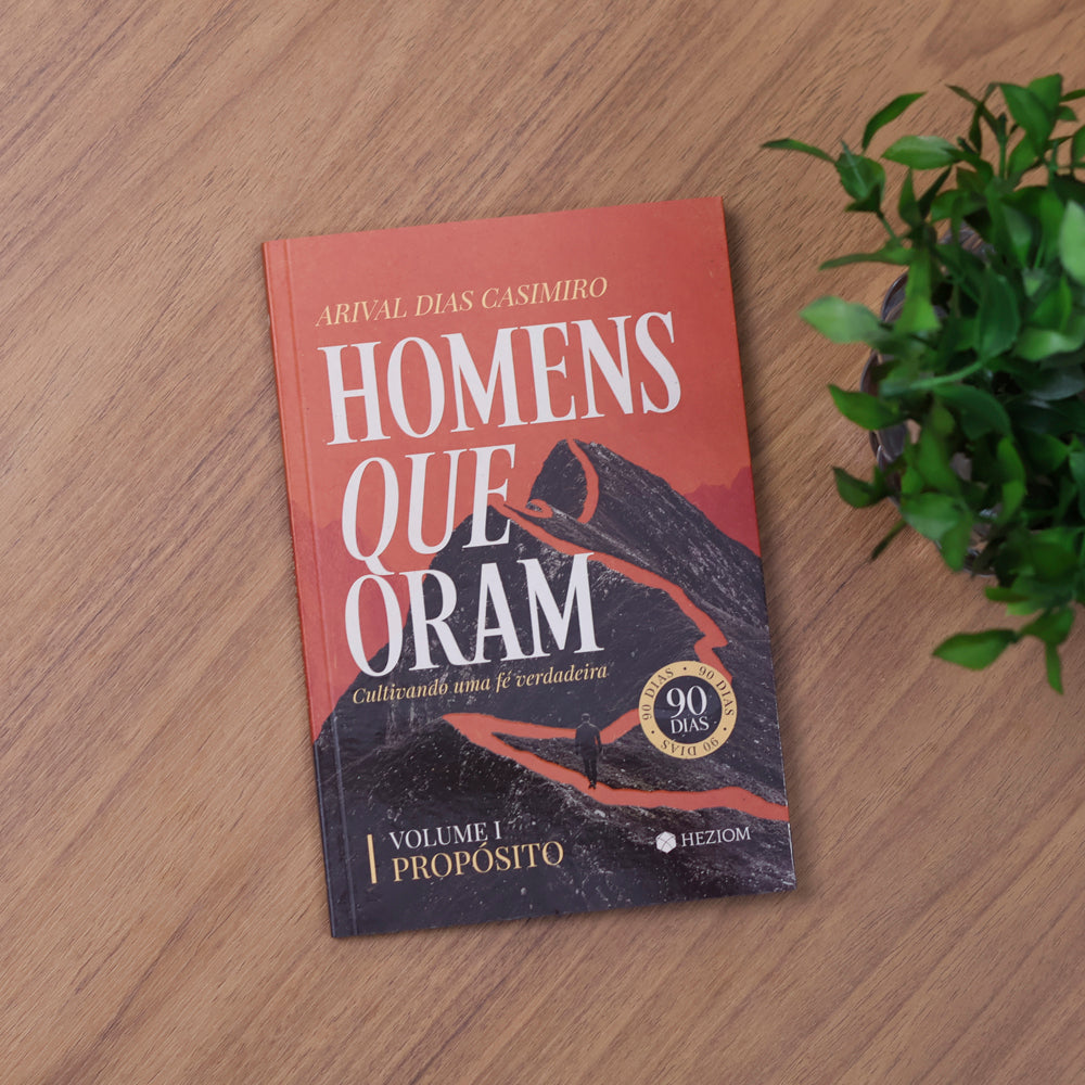 Devocional Homens Que Oram | Arival Dias Casimiro