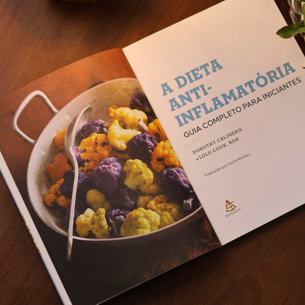 A Dieta Anti-Inflamatória | Guia Completo Para Iniciantes | Dorothy Calimeris e Lulu Cook