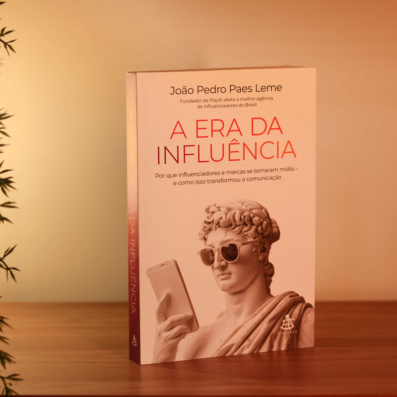 A Era da Influência | João Pedro Paes Leme