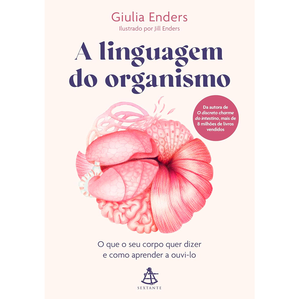 Livro A Linguagem do Organismo de Giulia Enders, capa branca com ilustração de órgãos em tons de rosa. — Plenitude