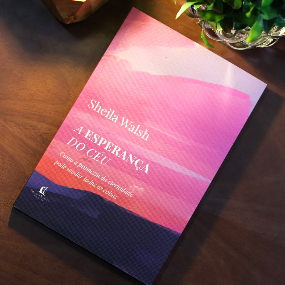 A Esperança do Céu | Sheila Walsh