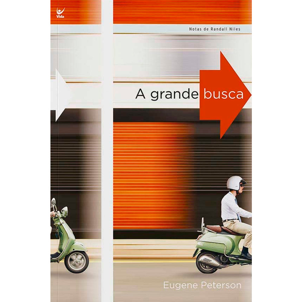 A Grande Busca | Eugene H. Peterson