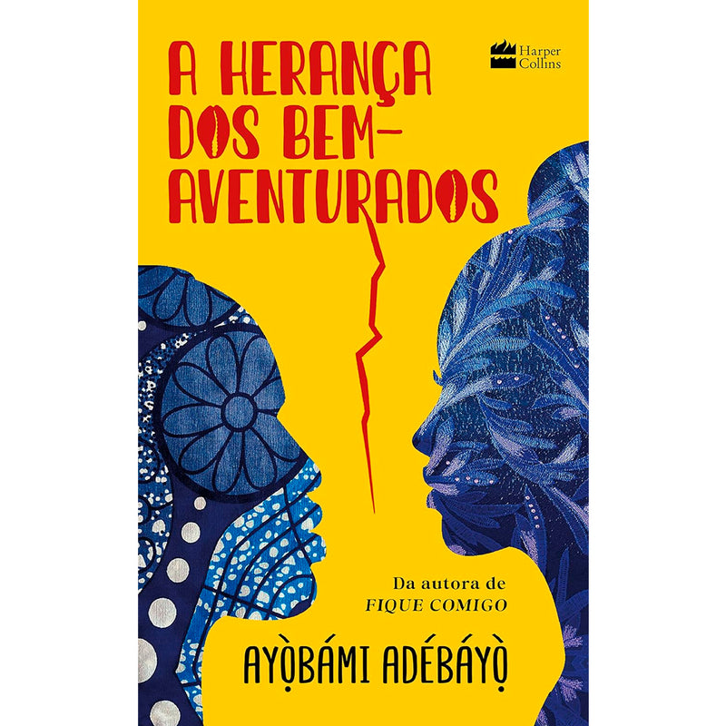 A Herança dos Bem-Aventurados | Ayobami Adebayo