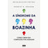 A Síndrome da Boazinha |  Harriet B. Braiker