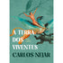 A Terra dos Viventes | Carlos Nejar