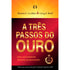 A Três Passos Do Ouro | Sharon L. Lechter e Greg S. Reid