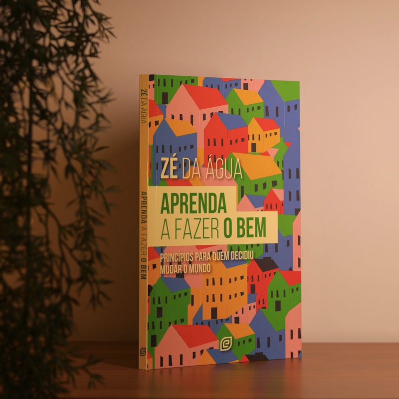 Aprenda a Fazer o Bem | Zé da Água