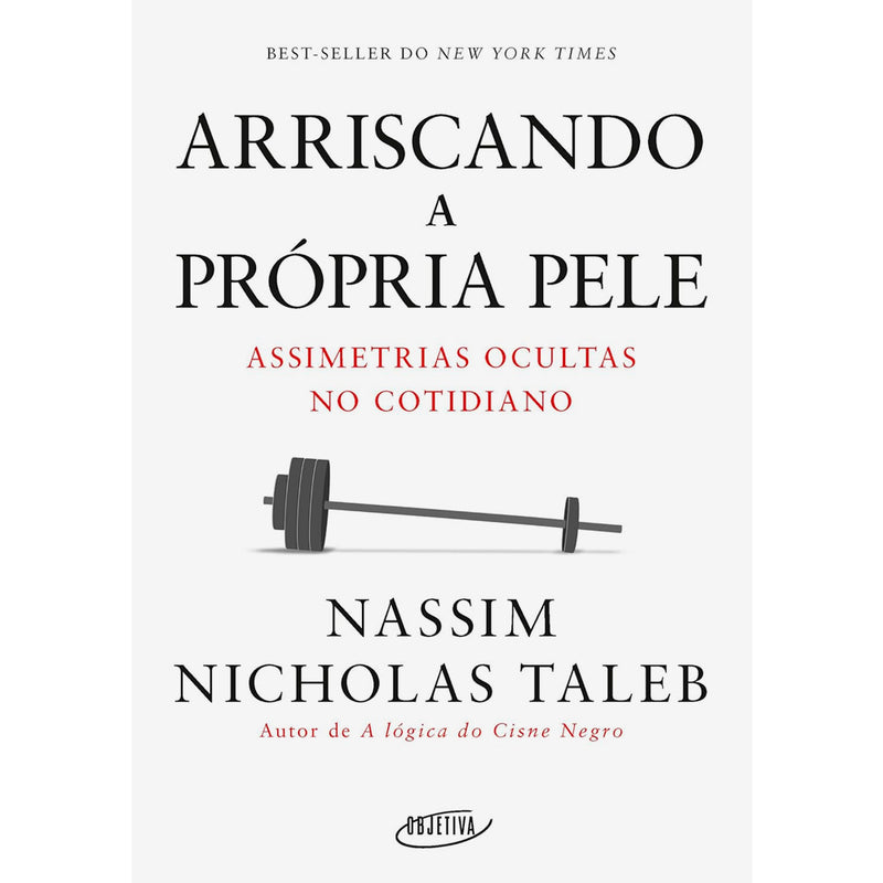 Livro de capa comum, "Arriscando a Própria Pele" de Nassim Nicholas Taleb, capa branca com haltere. — Plenitude