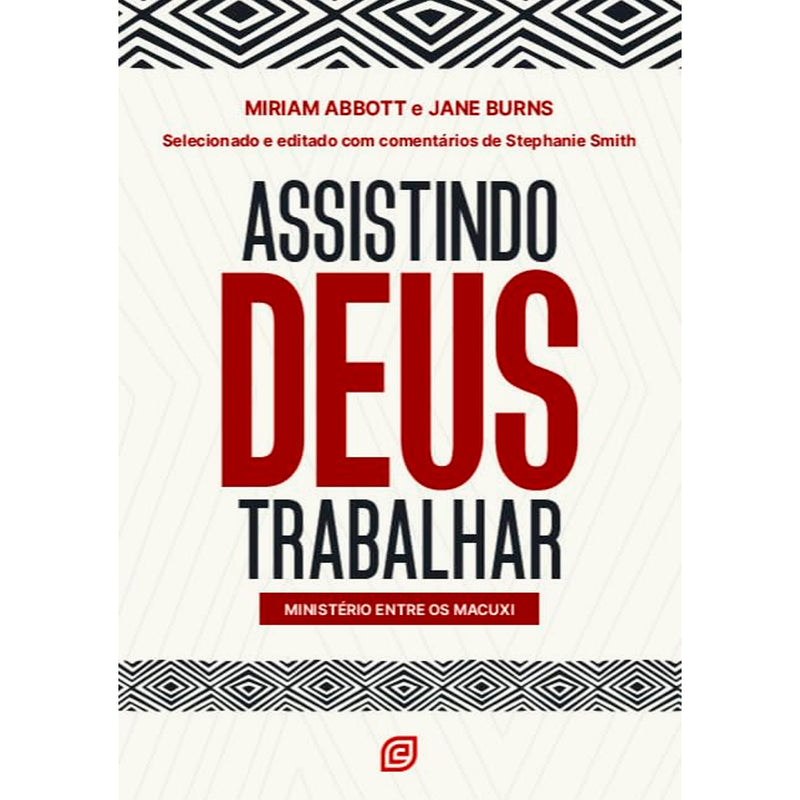 Assistindo Deus Trabalhar | Miriam Abbott e Jane Burns