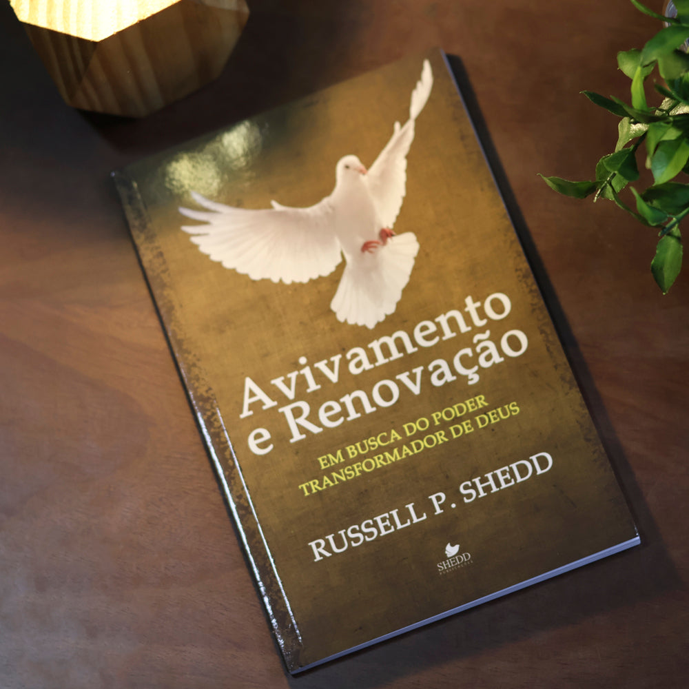 Avivamento e Renovação | Russell P. Shedd