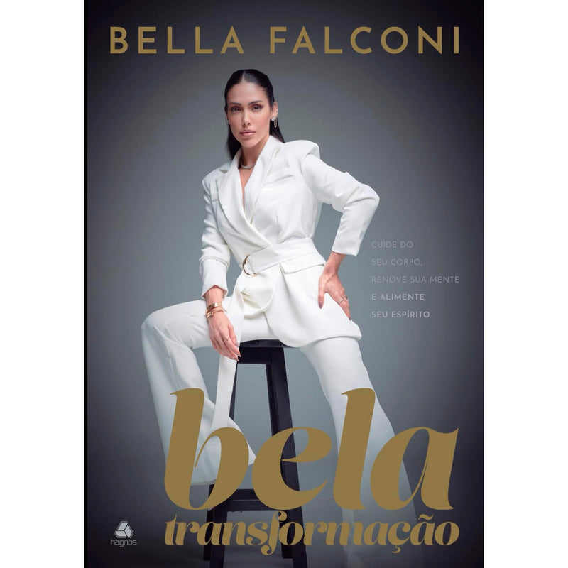 Bela Transformação | Bella Falconi
