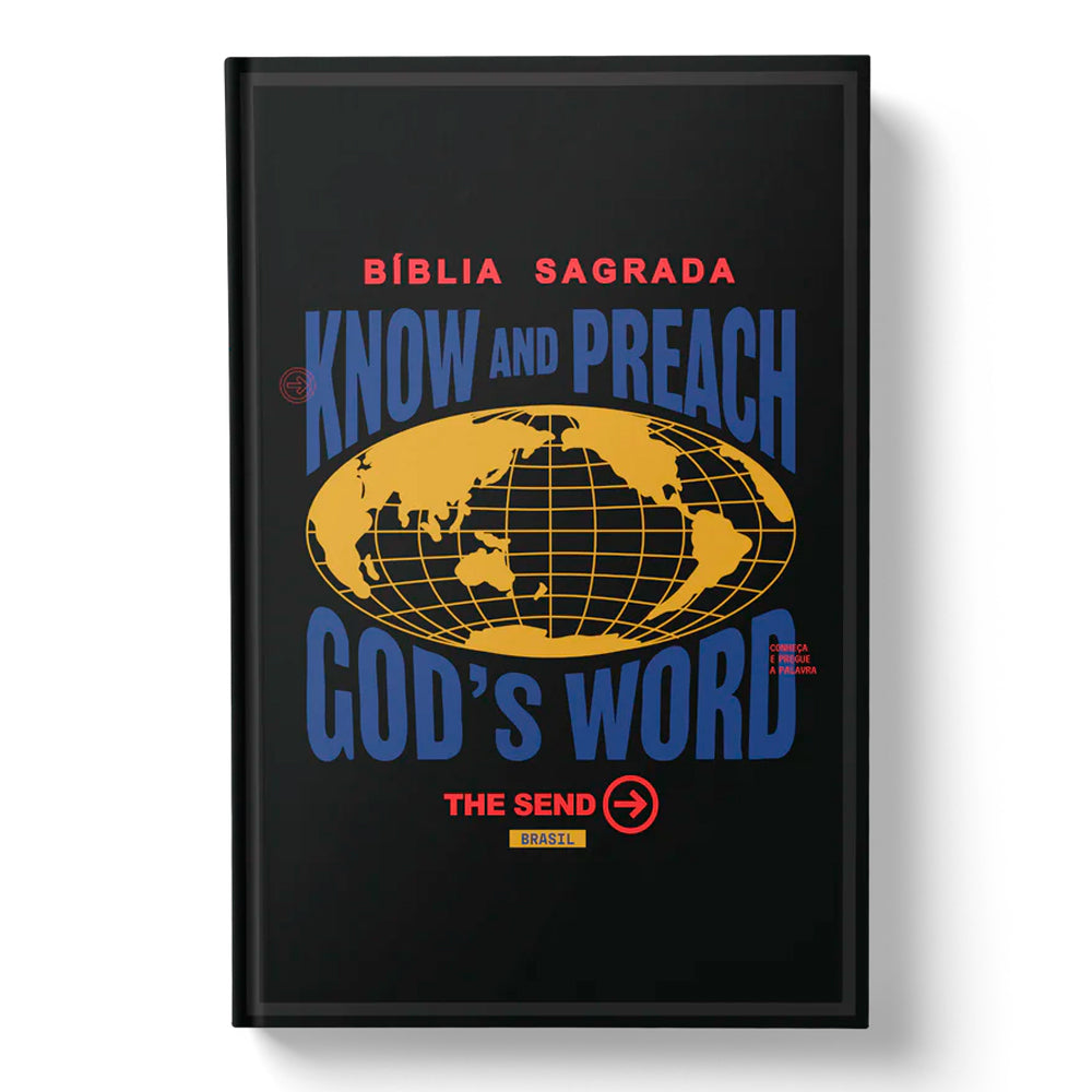 Bíblia Sagrada NAA The Send Brasil, capa dura preta com globo terrestre amarelo e texto "KNOW AND PREACH GOD'S WORD". — Plenitude