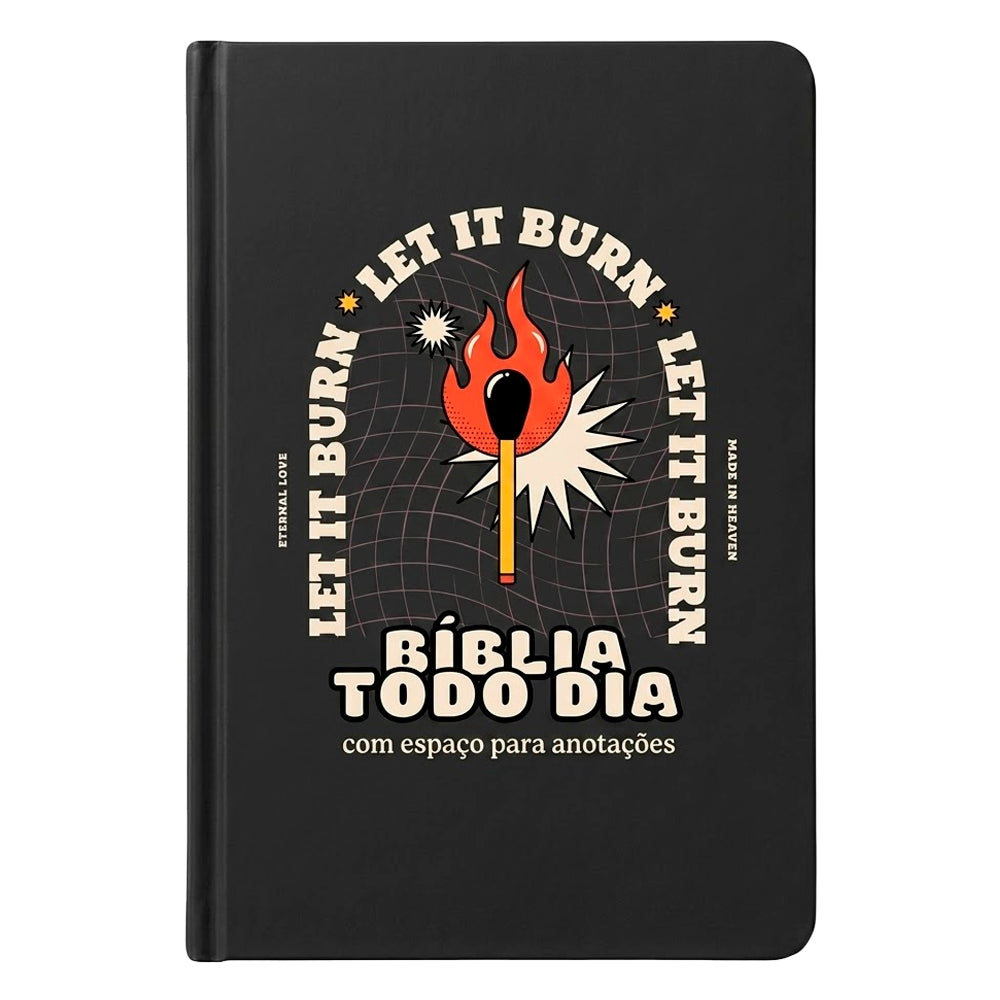 Bíblia Todo Dia com Espaço para Anotações | AM | Letra Normal | Capa Dura Let It Burn