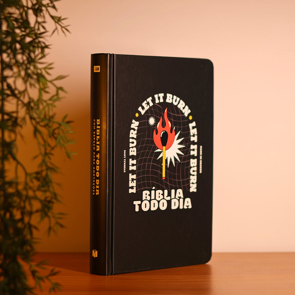 Bíblia Todo Dia com Espaço para Anotações | AM | Letra Normal | Capa Dura Let It Burn