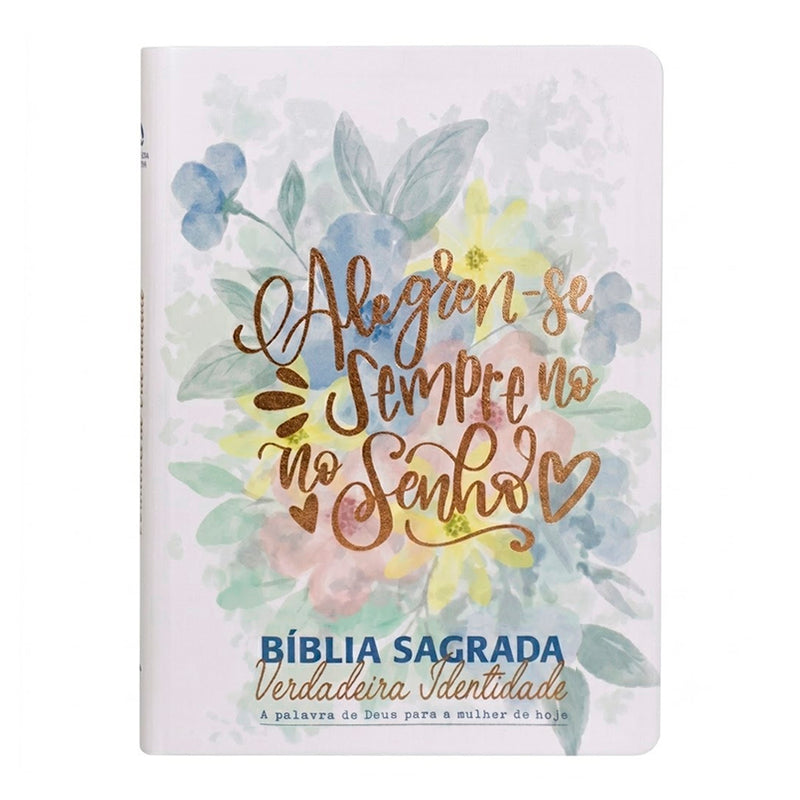 Bíblia Sagrada Verdadeira Identidade | Letra Normal | NAA | Capa Alegre-se Sempre no Senhor