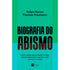 Biografia do Abismo | Felipe Nunes