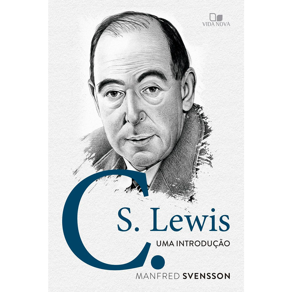 C. S. Lewis Uma Introdução | Manfred Svensson