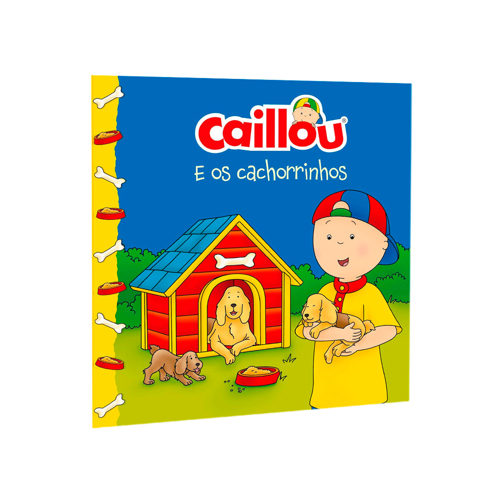 Livro infantil Caillou E os Cachorrinhos, capa azul com Caillou e cães. — Plenitude