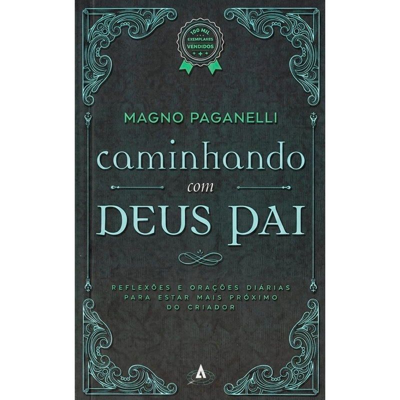Caminhando com Deus Pai | Magno Paganelli