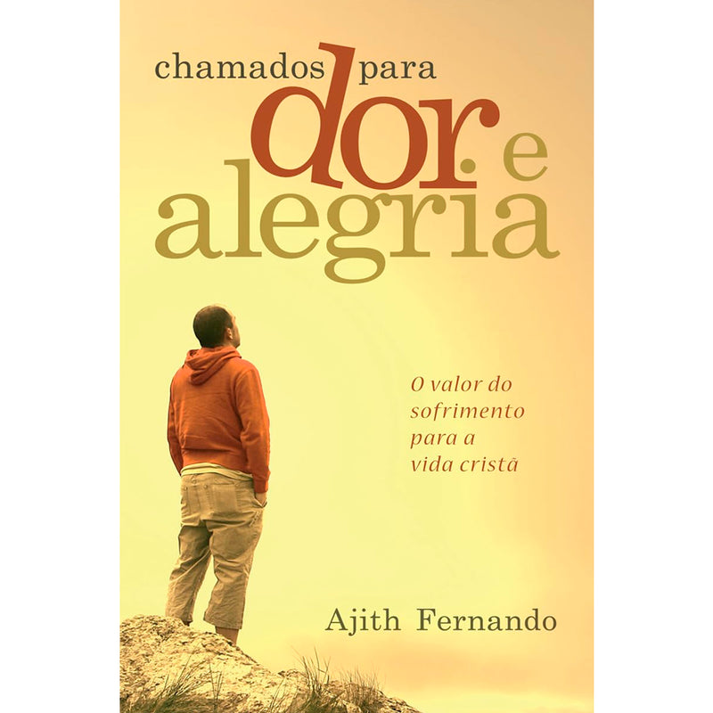 Chamados Para Dor e Alegria | Ajith Fernando