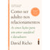 Capa do livro Como Ser Adulto nos Relacionamentos, de David Richo, com texto em laranja e círculo com selo de best-seller. — Plenitude