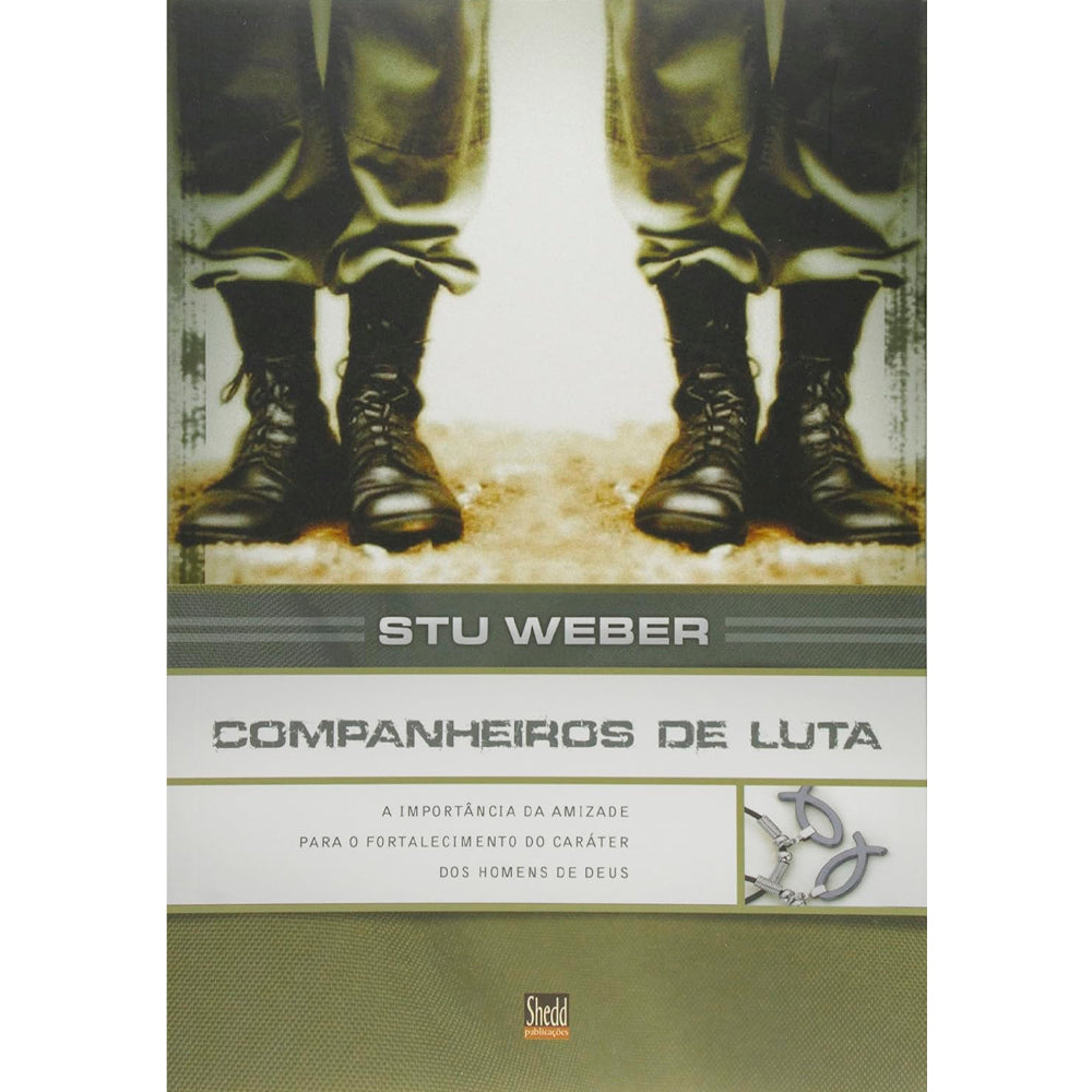 Livro Companheiros de Luta de Stu Weber, capa verde com botas militares. — Plenitude