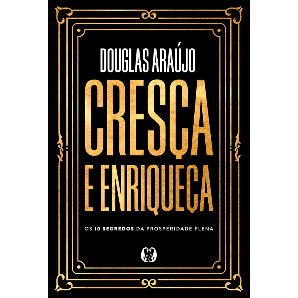 Cresça e Enriqueça | Douglas Araújo