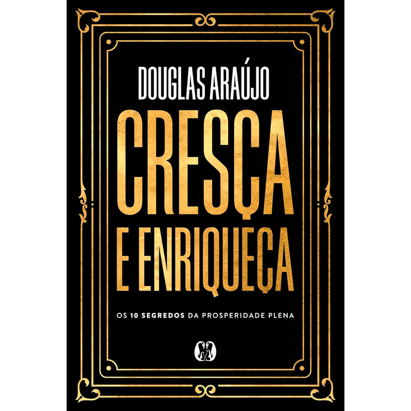 Cresça e Enriqueça | Douglas Araújo