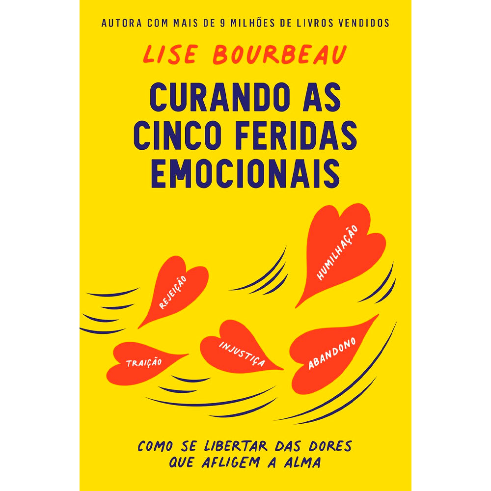 Curando as Cinco Feridas Emocionais | Lise Bourbeau